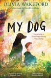 Book cover of 'My Dog' by Olivia Wakeford with a boy and dog illustration.