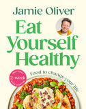 Book cover of 'Eat Yourself Healthy' by Jamie Oliver with a plate of food and a smiling person.