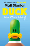 Book cover of 'Duck: Look Who's Talking!' by Matt Stanton with a cartoon duck on a blue background.