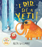 Book cover of 'I Did See a Yeti!' with a cartoon mammoth, penguin, and small creature in a snowy landscape.