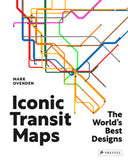 Cover of the book 'Iconic Transit Maps: The World's Best Designs' by Mark Ovenden, featuring a colorful transit map with multiple lines.