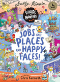 Jobs and Places and Happy Faces: School of Monsters and Beyond #2 - Sally Rippin