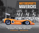 Book cover of 'Motorsports Mavericks' with a racing car and scoreboard in the background.