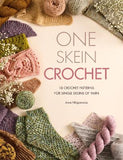One Skein Crochet: 18 Crochet Patterns for Single Skeins of Yarn - Anna Nikipirowicz