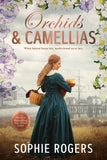Book cover of 'Orchids & Camellias' with a woman in a green dress holding a basket, surrounded by flowers.
