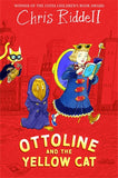 Ottoline and the Yellow Cat: Book 1 - Chris Riddell