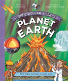 Book cover of 'The Spectacular Science of Planet Earth' with illustrations of a volcano, mountains, and a scientist.