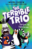Book cover of 'The Terrible Trio: The (not so) Superheroes' with cartoon characters on a colorful background.