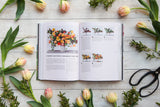 Floret Farm's Cut Flower Garden: Grow, Harvest, Arrange Stunning Seasonal Blooms